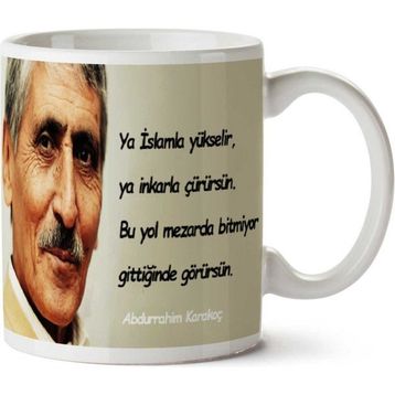 Abdurrahim Karakoç İslam Baskılı Kupa Bardak