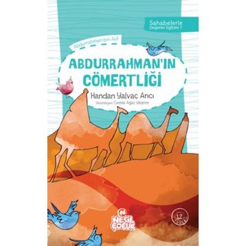 Abdurrahman’ın Cömertliği - Handan Yalvaç Arıcı