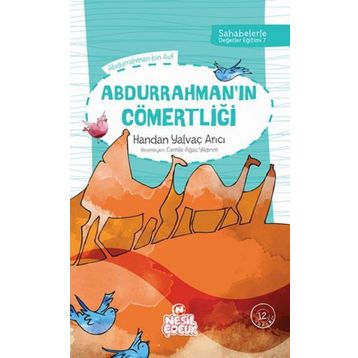 Abdurrahman’ın Cömertliği - Handan Yalvaç Arıcı