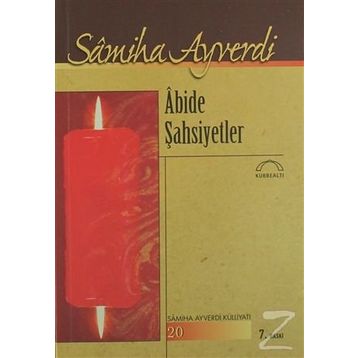 Abide Şahsiyetler - Samiha Ayverdi