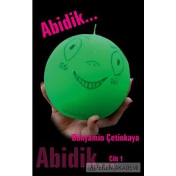 ABIDIK CILT 1 - BÜNYAMİN ÇETİNKAYA