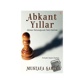 Abkant Yıllar - Mustafa Şahin