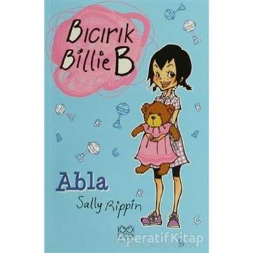 Abla - Bıcırık Billie B - Sally Rippin