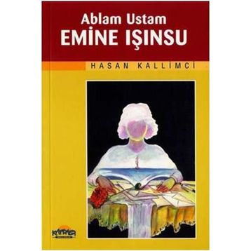 Ablam Ustam Emine Işınsu - Hasan Kallimci
