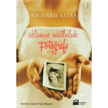 ABLAMIN MUTLULUK FOTOĞRAFI - RICHARD YATES
