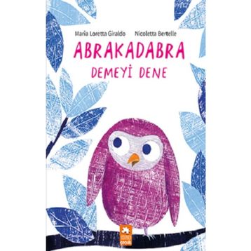 Abrakadabra Demeyi Dene - Maria Loretta Giraldo