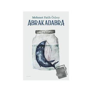 Abrakadabra - Mehmet Fatih Özbey