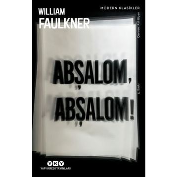 ABŞALOM ABŞALOM! - WILLIAM FAULKNER