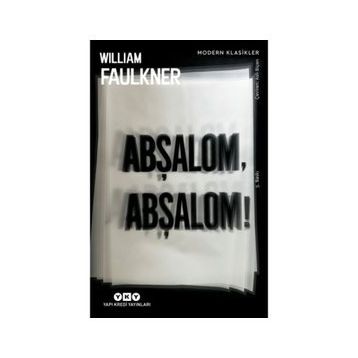 ABŞALOM ABŞALOM! - WILLIAM FAULKNER