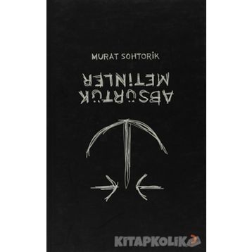 ABSÜRTÜK METINLER - GENEL