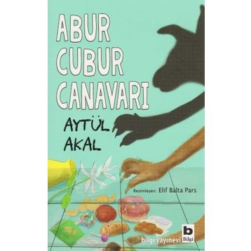 Abur Cubur Canavarı - Aytül Akal