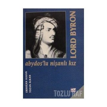 ABYDOS'LU NİŞANLI KIZ - LORD BYRON