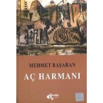 Aç Harmanı - Mehmet Başaran