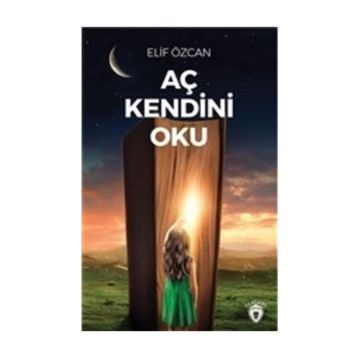 Aç Kendini Oku - Elif Özcan