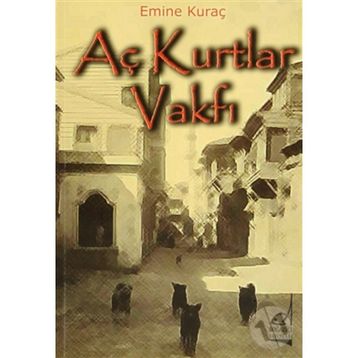 AÇ KURTLAR VAKFI - EMINE KURAÇ