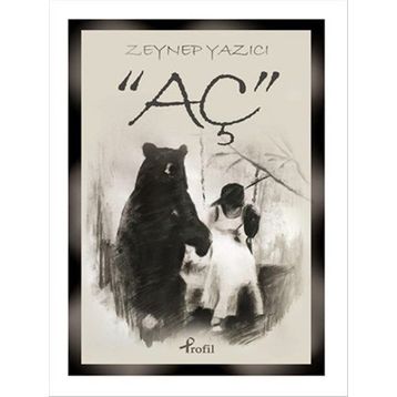 Aç - Zeynep Yazıcı