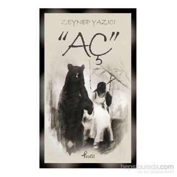 Aç - Zeynep Yazıcı