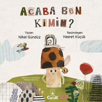 Acaba Ben Kimim? - Nihal Gündüz