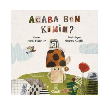 Acaba Ben Kimim? - Nihal Gündüz
