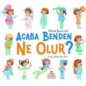 Acaba Benden Ne Olur ? - Gülşah Katırcıgil