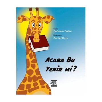 Acaba Bu Yenir Mi? - Şebnem Balevi