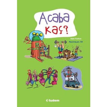 Acaba Kaç? - Alain Korkos