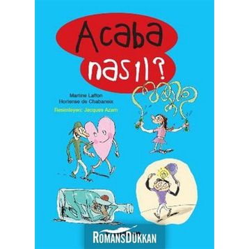 Acaba Nasıl? - Hortense de Chabaneix Martine Laffon