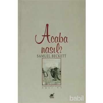 ACABA NASIL? - SAMUEL BECKETT