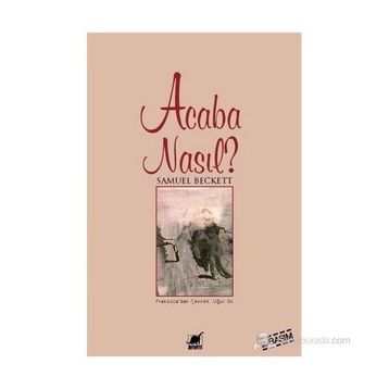 ACABA NASIL? - SAMUEL BECKETT
