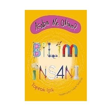Acaba Ne Olsam? Bilim İnsanı - Toprak Işık