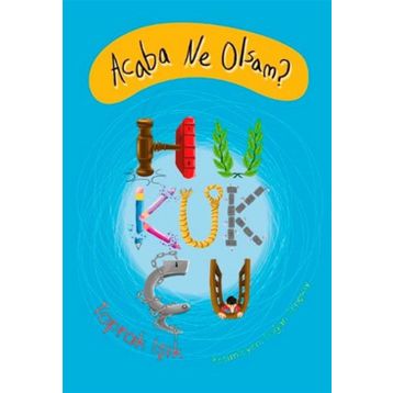 Acaba Ne Olsam? Hukukçu - Toprak Işık