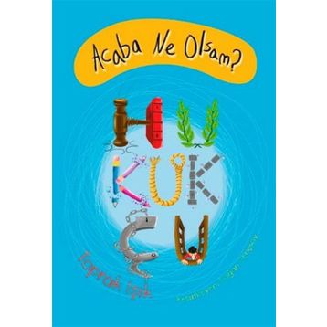 Acaba Ne Olsam? Hukukçu - Toprak Işık