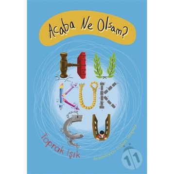 Acaba Ne Olsam? Hukukçu - Toprak Işık