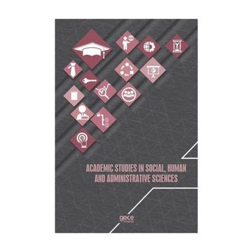 Academic Studies In Social, Human And Administrative Sciences - Kolektif
