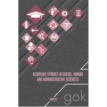 Academic Studies In Social, Human And Administrative Sciences - Kolektif