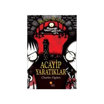 ACAYIP YARATIKLAR BETER İKİZLER - CHARLES OGDEN