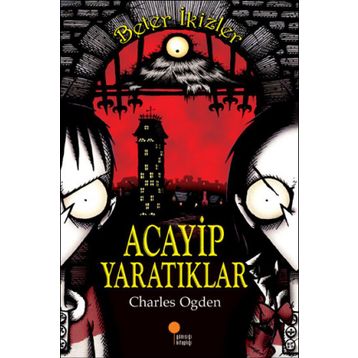 ACAYIP YARATIKLAR BETER İKİZLER - CHARLES OGDEN