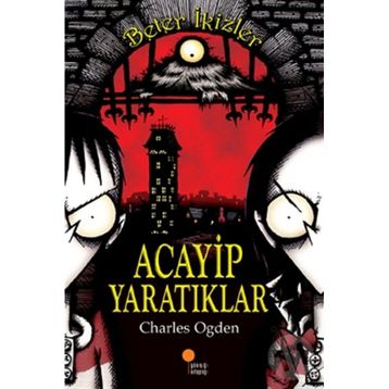 ACAYIP YARATIKLAR BETER İKİZLER - CHARLES OGDEN