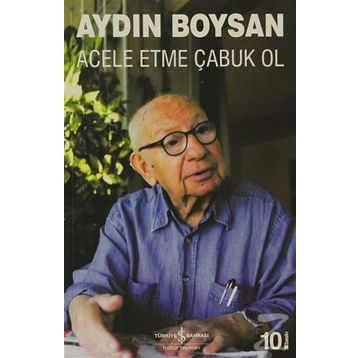 ACELE ETME ÇABUK OL - AYDIN BOYSAN