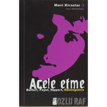 ACELE ETME MAVI KIRAZLAR 3 - CECILE ROUMIGUIERE;JEAN-MICHEL PAYET;MARYVONNE RIPPERT;SIGRID BAFFERT