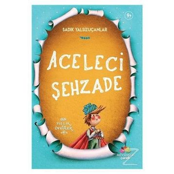 Aceleci Şehzade - Sadık Yalsızuçanlar