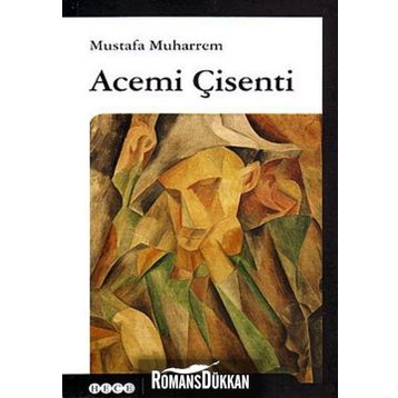 Acemi Çisenti - Mustafa Muharrem