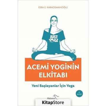 Acemi Yoginin Elkitabı - Esra E. Karaosmanoğlu