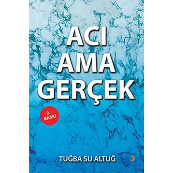 Acı Ama Gerçek - Tuğba Su Altuğ