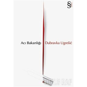 ACI BAKANLIĞI - DUBRAVKA UGRESIC