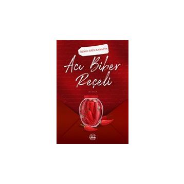 Acı Biber Reçeli - Öznur Eren Kanarya