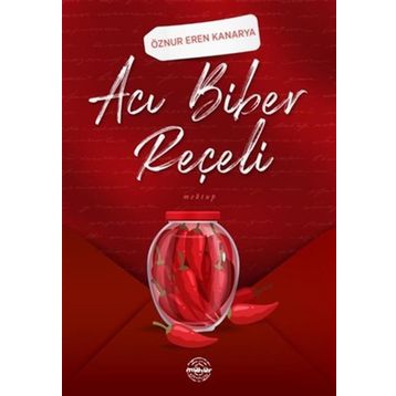 Acı Biber Reçeli - Öznur Eren Kanarya
