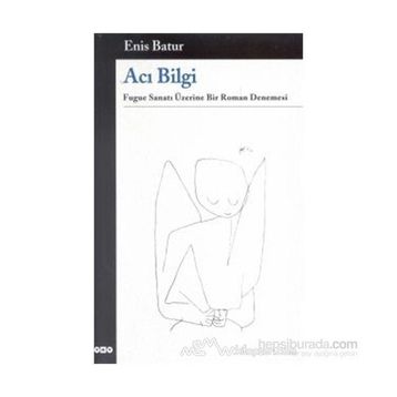 Acı Bilgi - Enis Batur