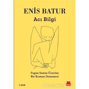 Acı Bilgi - Enis Batur