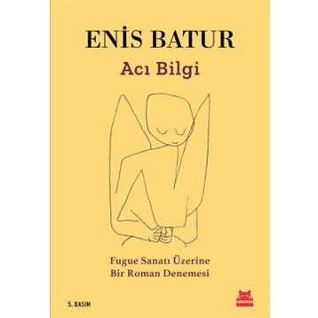 Acı Bilgi - Enis Batur